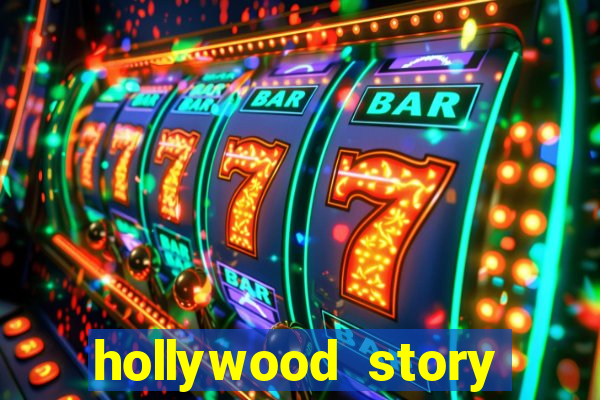 hollywood story dinheiro infinito